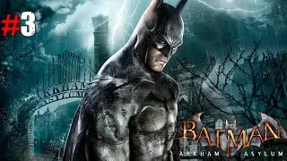 BATMAN ARKHAM ASYLUM Walkthrough Gameplay Part 3 - Medical Facility