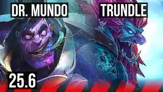 DR. MUNDO vs TRUNDLE (TOP) | 5/1/6, Rank 8 Mundo | EUNE Challenger | 25.6