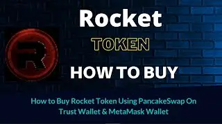 How to Buy Rocket Token (ROCKET) Using PancakeSwap On Trust Wallet OR MetaMask Wallet