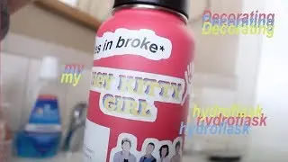 decorating my hydro flask
