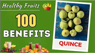 The Top 100 Benefits of Quince | Health Benefits of Quince | FoodWinners | Food Winners