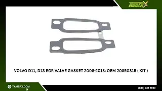 Volvo D11, D13 EGR Valve Gasket 2008-2018: OEM 20850815 ( Kit )