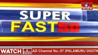 Super Fast 50 News | Morning News Highlights | 02-03-22 | hmtv News