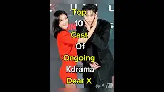 Top Hottest Cast Of Ongoing Kdrama Dear X #kdrama #kimyoungdae #dearx #kimyoojung #hwanginyoup