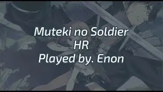 yanaginagi - Muteki no Soldier [Invincible] + HR