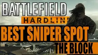 Best Sniper Spot on The Block - Battlefield Hardline