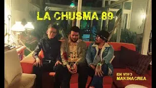 La Chusma 89: Aplicaci&oacute;n (Audio) En vivo Makinacrea.