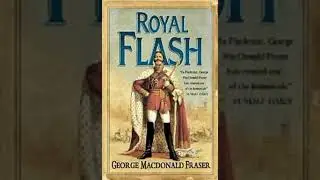 Royal Flash (The Flashman Papers, #2) - George MacDonald Fraser