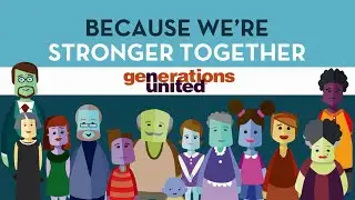 Generations United: Because We're Stronger Together
