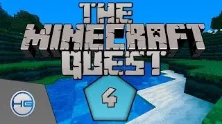 The Minecraft Quest- Extension Time! #4