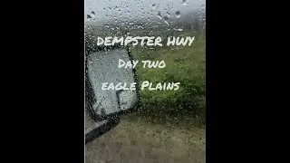 Alaska 2019 - Dempster km 222 to Eagle Plains Yukon Season 1 EP