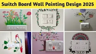 Switchboard Wall Painting Design 2025 | Wall Painting Design Ideas | Switchboard Painting 
