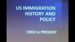 US Immigration History & Policy, 1965 to Present, Don Swisher, Apr 7, 2025