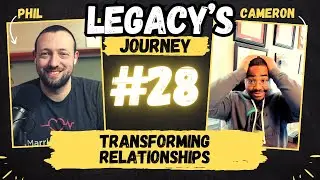 Transforming Relationships | Ep.28