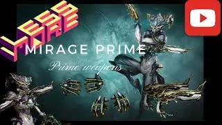 [WARFRAME] Mirage Prime Akbolto Prime Kogake Prime (My Builds)