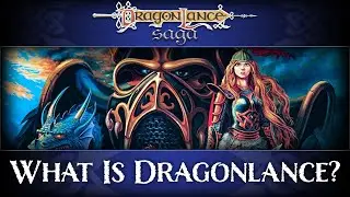 What is Dragonlance? | DragonLance Saga