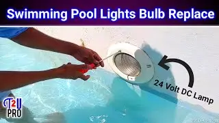 How to change swimming pool light bulb | Pool light 24 volt DC Lamp Replacement