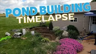 Pond Build Timelapse: Watch This Backyard Oasis Come to Life! | Hoosier Pond Guy