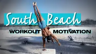 Workout Motivation - South Beach