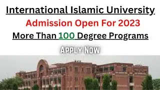 International islamic university islamabad (IIUI) Admission Open 2023