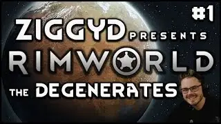 RimWorld 1.0 Beta | The Degenerates | Эпизод 1: Давайте поиграем