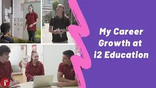 My Career Growth at i2 Education