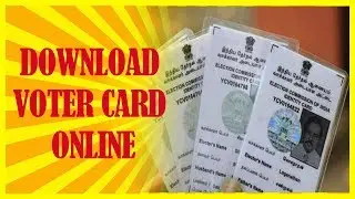 Voter Crad Download Online in 2019