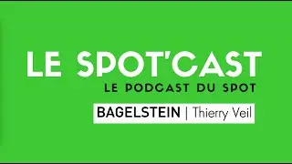 Le Spot'Cast Retail Leaders - L'aventure Bagelstein avec Thierry Veil, CEO