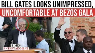 Bill Gates Appears Uncomfortable With Girlfriend; Bezos Wedding Gala Leaves Billionaire Unimpressed?