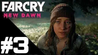 Far Cry: New Dawn Walkthrough Gameplay Part 3 &ndash; PS4 PRO 1080p Full HD &ndash; No Commentary
