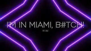 DJ Pat Cruz - I&lsquo;m in Miami B#tch! (Jacking Miami House Mix)