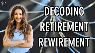 Rethinking Retirement: The Rewirement Approach and Future Planning with Jamie Hopkins