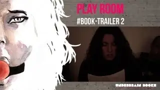 Play Room book-trailer #2 - Underbrain Books