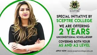 Offering Unconditional Scholarship | A Level | Admission Open | 2021-2022 | Sceptre College