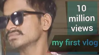 My #first vlog 10 #million views please aur jyada support karo bhai