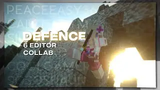 🛡 𝖉𝖊𝖋𝖊𝖓𝖈𝖊 🛡 6 EDITOR COLLAB | Minecraft Bedrock/Java Montage