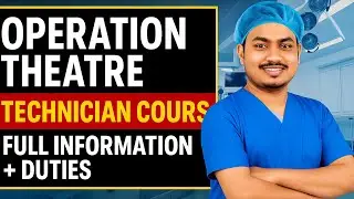 operation theatre technician course Full information duties #ottechnician ka work ky hota hai/#ot