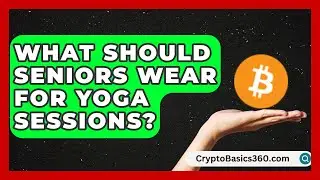 What Should Seniors Wear for Yoga Sessions? | Senior Fitness Simplified News