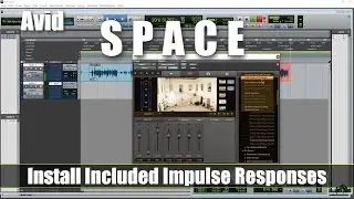 Avid SPACE - Install Included Impulse Responses