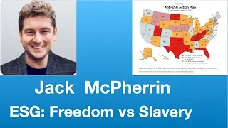 Jack McPherrin: ESG&mdash;Freedom vs Slavery | Tom Nelson Pod #145