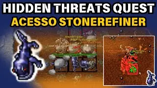 Tibia - Hidden Threats Quest | Acesso Stonerefiner, Tutorial e Passo a Passo COMPLETO