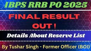 IBPS RRB PO 2025 FINAL RESULT OUT|Details about RESERVE LIST|Final Cut-off analysis|Decode by TUSHAR