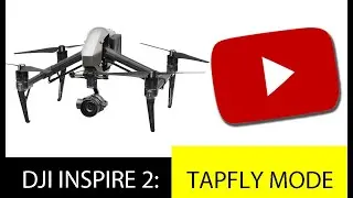 DJI Inspire 2 - Create Modes: TapFly Mode | IPG Rentals