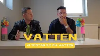 Vi testar 9.5 Ph Vatten