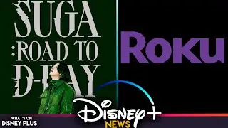 Disney+ Basic (With Ads) On Roku + &ldquo;SUGA: Road to D-DAY&rdquo; Disney+ Release Details | Disney Plus News