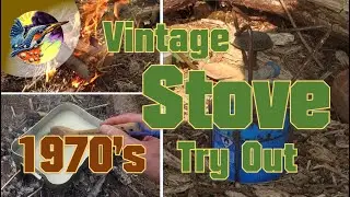 Trying Out A 1970's Vintage Camping Stove | Brew By The River | Survival Adaptation