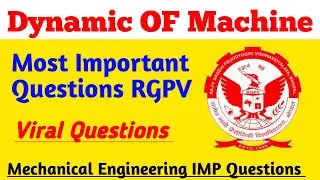 Dynamics of Machines RGPV 2026🔥 | 80% Paper Yahin Se Aayega | Most Important Questions