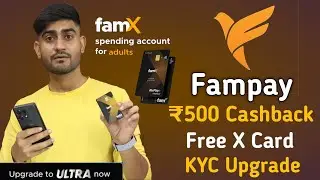 😱 Бесплатный кэшбэк в размере 500 рупий с картой Fampay XC | Выпуск счёта + пошаговое обновление KYC