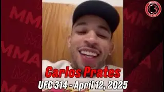 UFC 314's Carlos Prates talks, craziest Muay Thai story, speaking English, & almost fighting Shavkat