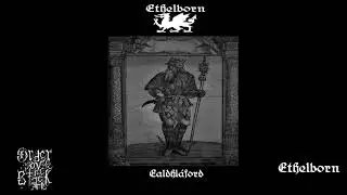 Ethelborn - Ealdhl&aacute;ford (full album, 2020)